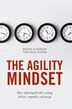 The Agility Mindset: How reframing flexible working delivers competitive advantage